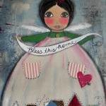 Bless this HOME angel with ..